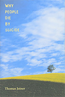 Why People Die by Suicide by Thomas Joiner