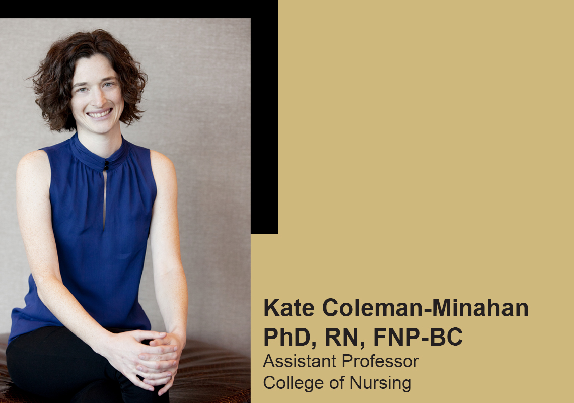 Kate Coleman-Minahan, PhD, RN, FNP-BC