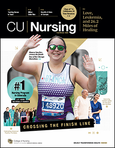 CU Anschutz Nursing 2024 Fall/Winter Magazine